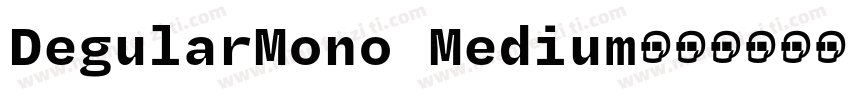 DegularMono Medium字体转换